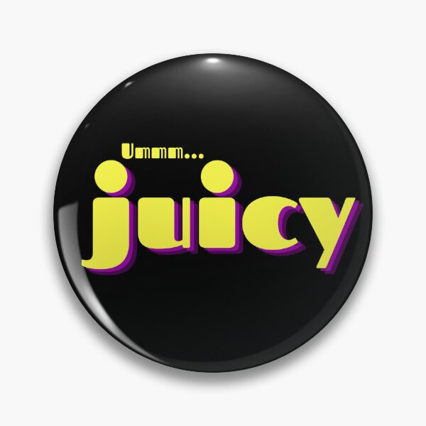 Artikelvorschau, Ummm Juicy, Abraham Hicks Zitat zum Gesetz der Anziehung entworfen und verkauft von katzteeshop.