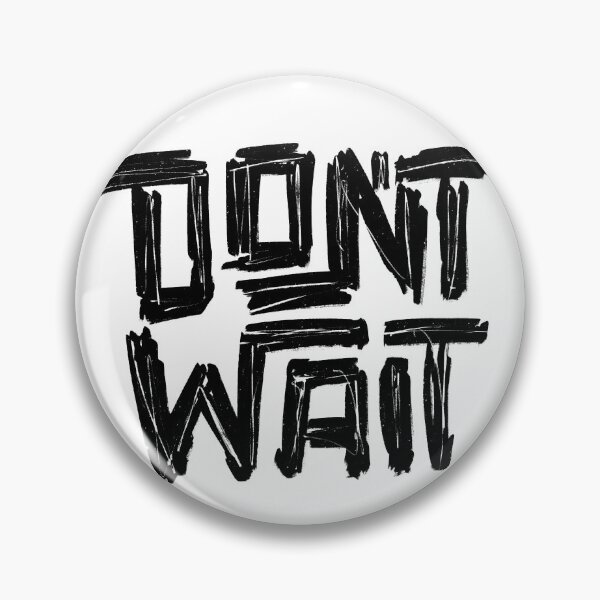 Item preview, Don't Wait Do Not Wait Hand Drawn Typographic Design  designed and sold by Muhammad  Toqeer.