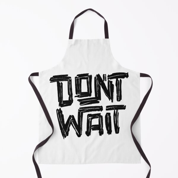Item preview, Don't Wait Do Not Wait Hand Drawn Typographic Design designed and sold by Muhammad Toqeer.