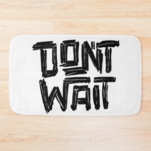 Item preview, Don't Wait Do Not Wait Hand Drawn Typographic Design  designed and sold by Muhammad  Toqeer.