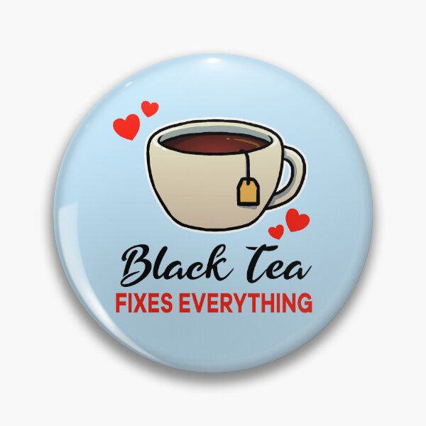 Item preview, Black Tea fixes everything designed and sold by jonmlam.
