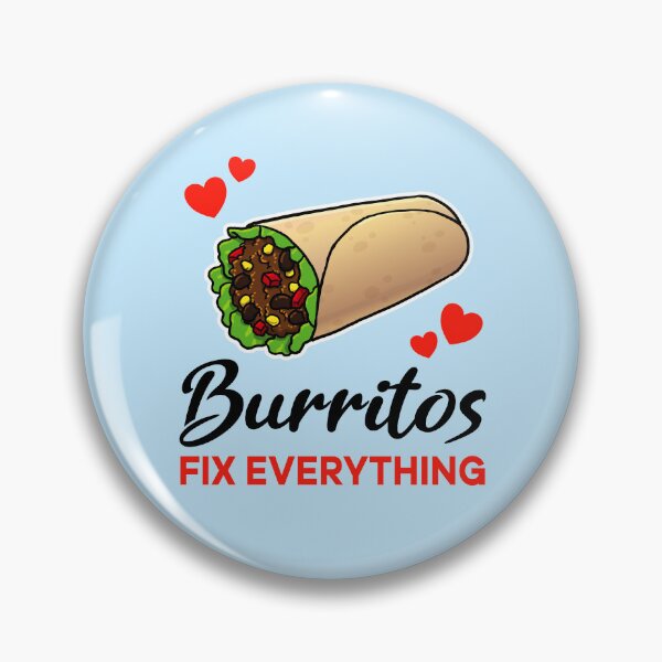 Item preview, Burritos fix everything designed and sold by jonmlam.