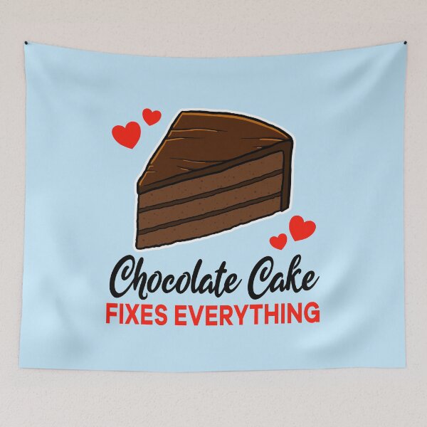 Item preview, Chocolate Cake fixes everything designed and sold by jonmlam.