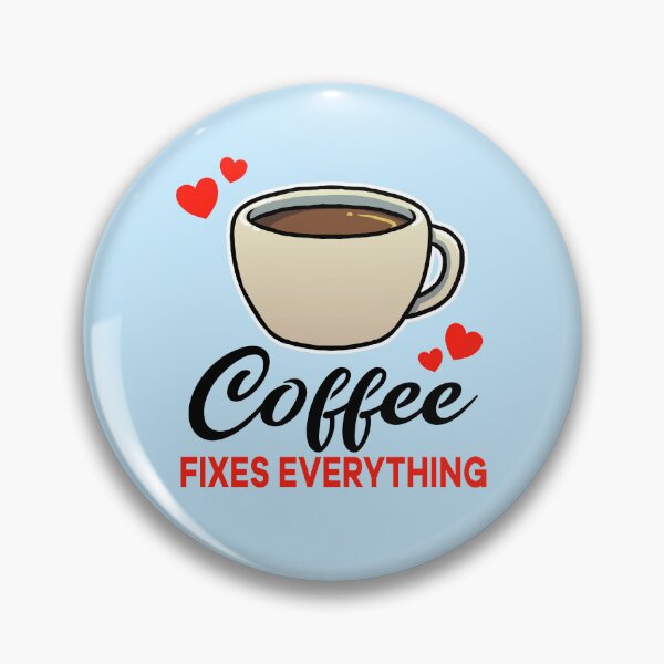 Item preview, Coffee fixes everything designed and sold by jonmlam.