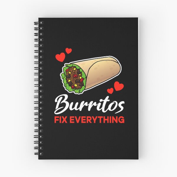 Item preview, Burritos fix everything saying designed and sold by jonmlam.