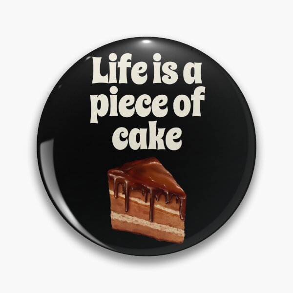 Item preview, Life is a piece of cake  designed and sold by Tooshe.