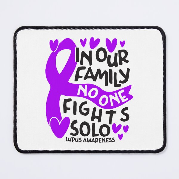 Item preview, In our family no one fights solo - Lupus Awareness Month designed and sold by Dolphin Graphic.