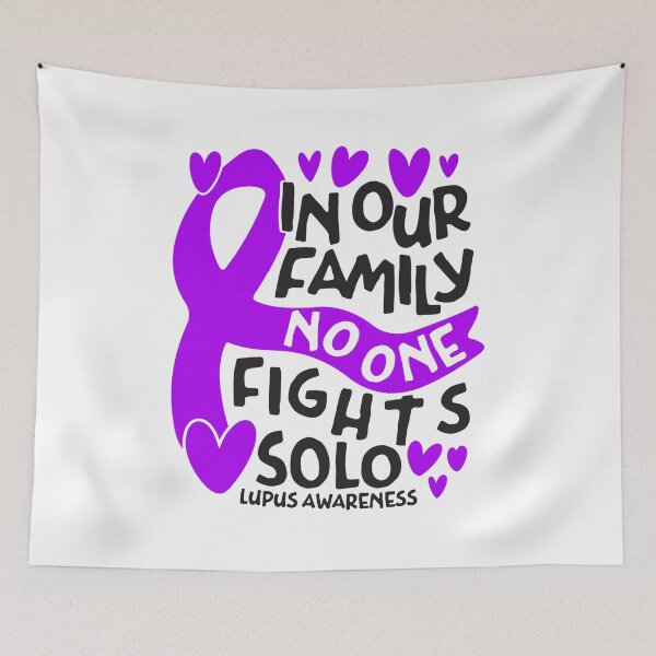 Item preview, In our family no one fights solo - Lupus Awareness Month designed and sold by Dolphin Graphic.