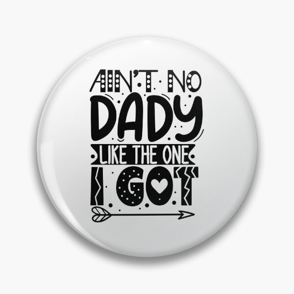 Artikelvorschau, Ain't No Dady Like The One I Got entworfen und verkauft von Stricely.