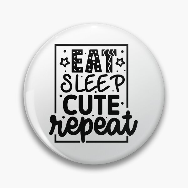 Artikelvorschau, Eat Sleep Cute Repeat entworfen und verkauft von Stricely.