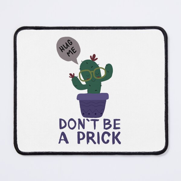 Item preview, Don`t Be A Prick Funny Cactus  designed and sold by Eolithic.