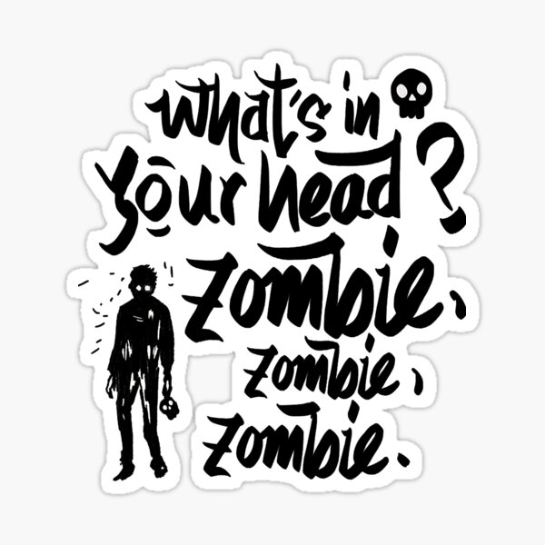 THE CRANBERRIES - Vinyl Sticker The Cranberries Zombie Lyrics Whats in your  Head