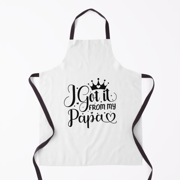 Item preview, I Got It From My Papa designed and sold by Stricely.