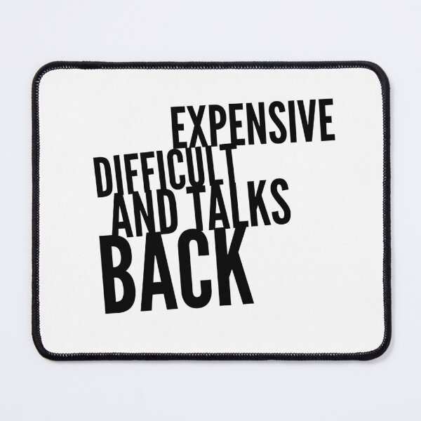 Item preview, Expensive Difficult and Talks Back | Mother's Day Gift designed and sold by ritach11.