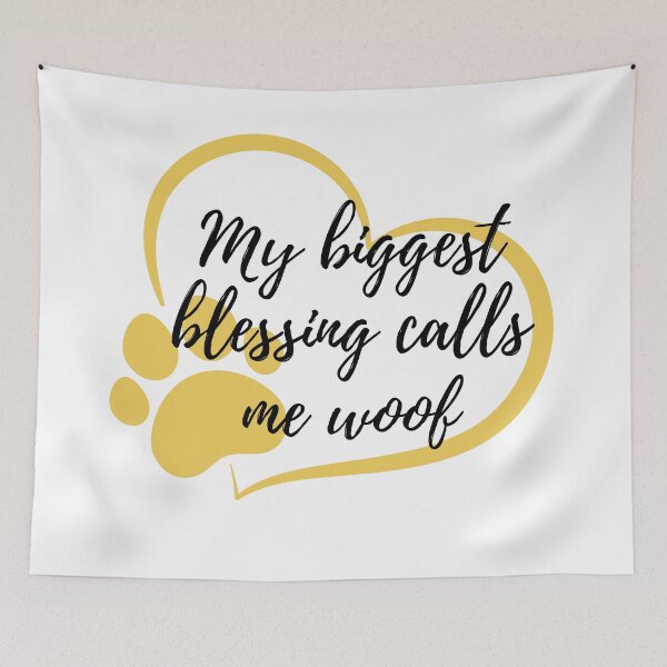 Item preview, My biggest blessing calls me woof designed and sold by perfect2print.