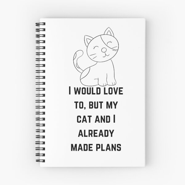 Item preview, I would love to, but my cat and I already made plans designed and sold by Adilessayeh.