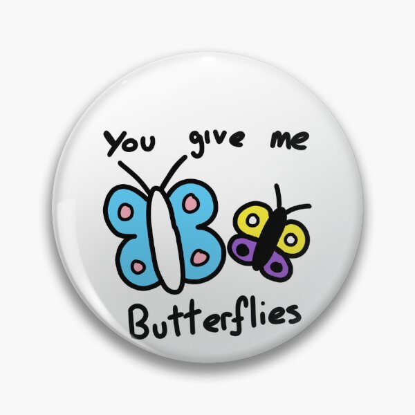 Item preview, You Give Me Butterflies designed and sold by Boxer-n-co.