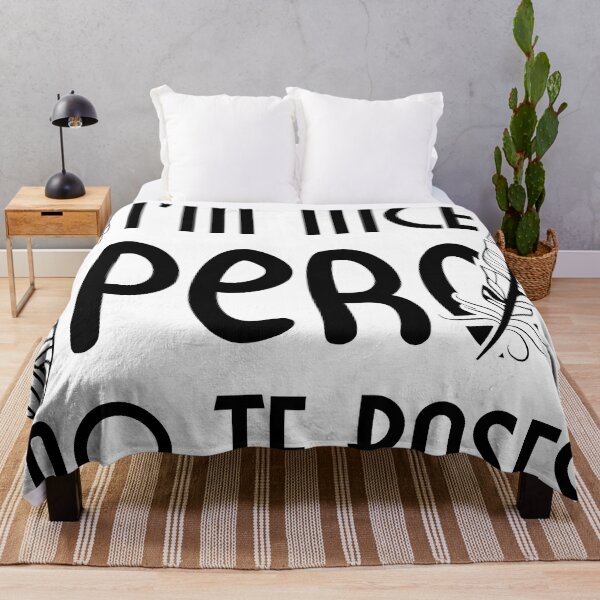 Item preview, Im Nice Pero No Te Pases, Puerto Rican Sayings. designed and sold by SunVitox.