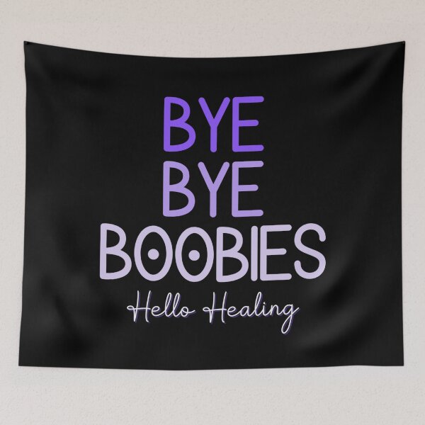 Item preview, Bye Bye Boobies Hello Healing Purple designed and sold by Seeding Serendipity.