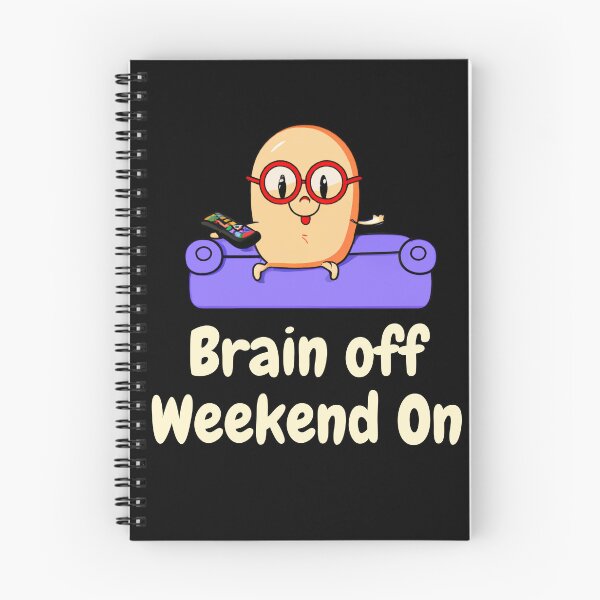 Item preview, Brain off Weekend On designed and sold by TheScruffyGoose.