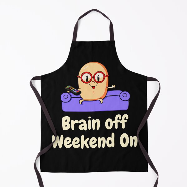 Item preview, Brain off Weekend On designed and sold by TheScruffyGoose.