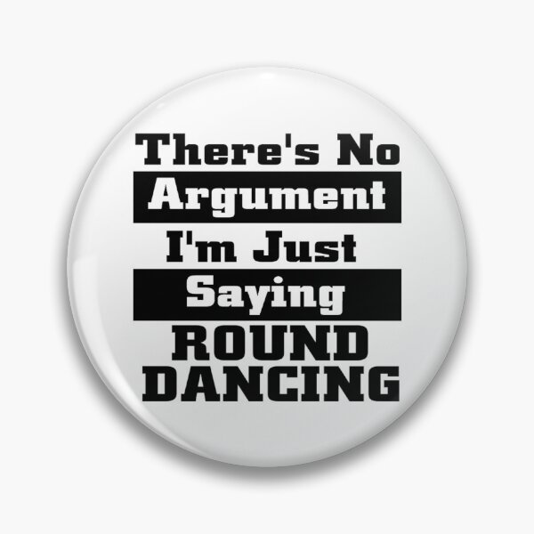 Item preview, Saying Round BLK designed and sold by Square Dancing Gifts & Merchandise.