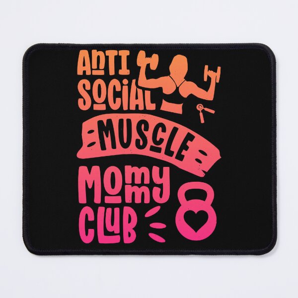 Item preview, Anti Social Muscle Mommy Club Funny Women designed and sold by Designer-Girl.