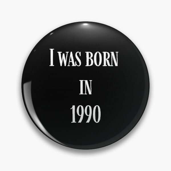 Item preview, I was born in 1990 designed and sold by Den Alman.
