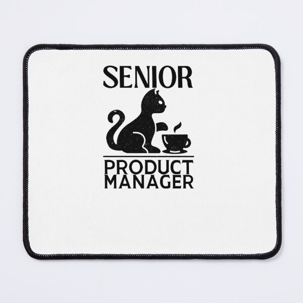 Item preview, Senior Product Manager  designed and sold by engraphica.