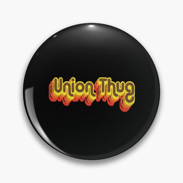 Item preview, Union Strong and Solidarity - Union Thug designed and sold by ouchmypancreas.