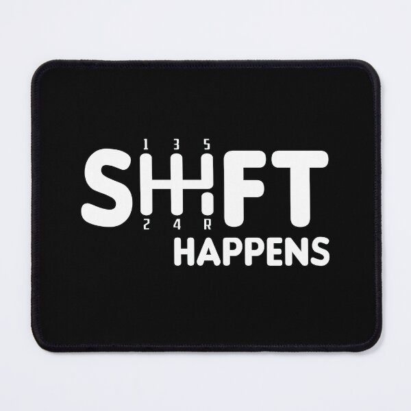 Item preview, Shift happens funny manual transmission car pun designed and sold by Donutlovers.