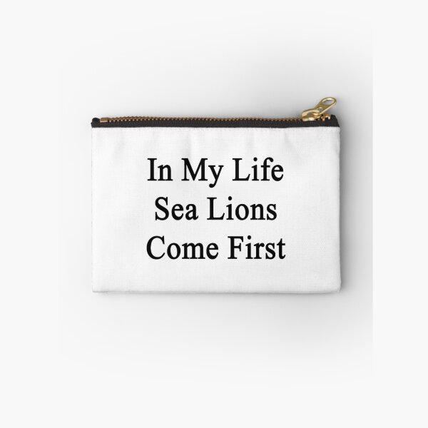 Item preview, In My Life Sea Lions Come First  designed and sold by supernova23.