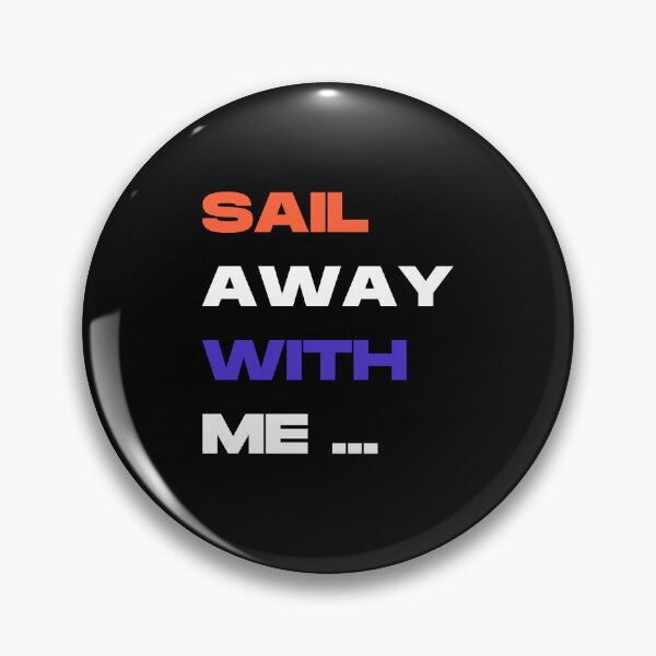 Item preview, Sail away with me designed and sold by Ball-and-Match.
