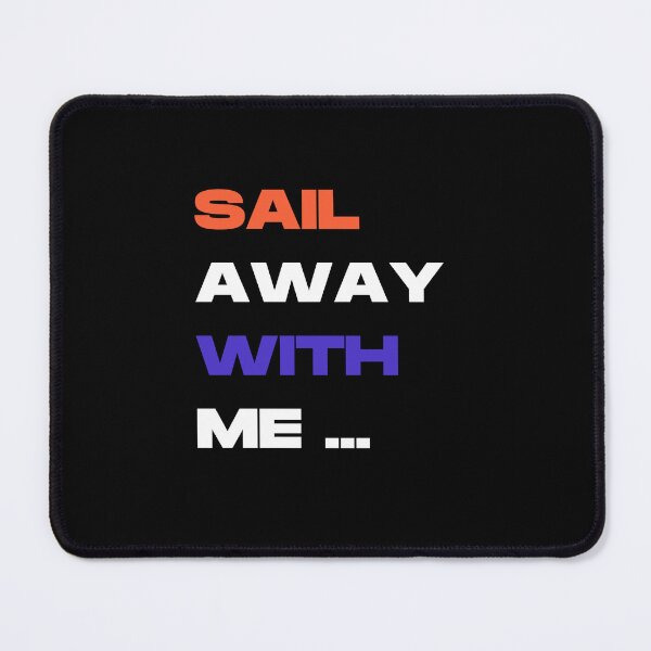 Item preview, Sail away with me designed and sold by Ball-and-Match.