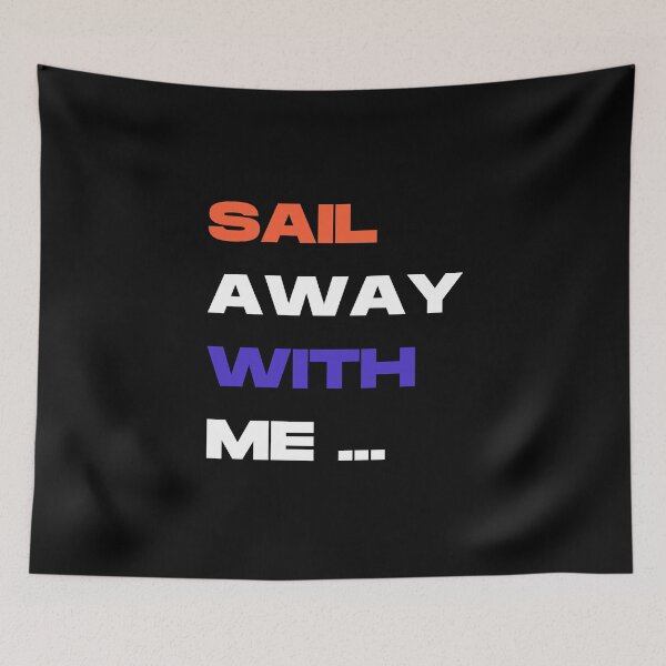 Item preview, Sail away with me designed and sold by Ball-and-Match.