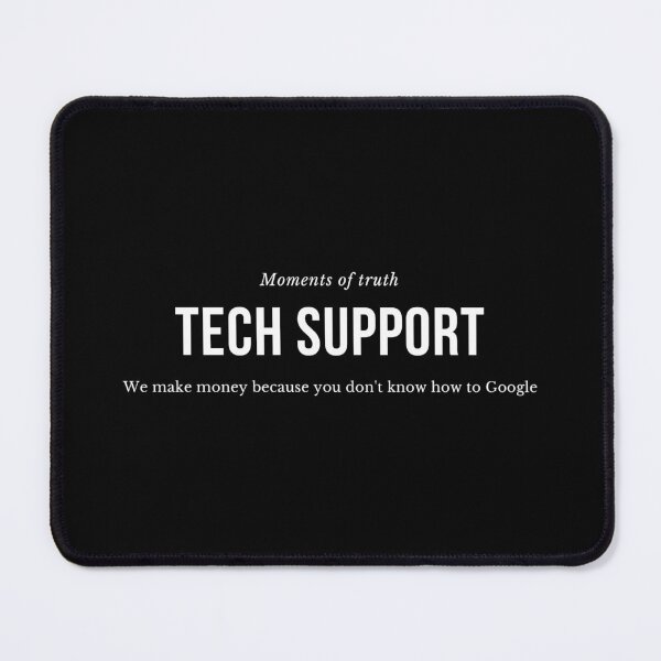 Item preview, Tech Support - We make money because you don't know how to Google designed and sold by Midday2046.