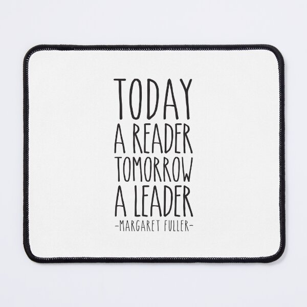 Item preview, Today a reader tomorrow a leader, Margaret Fuller designed and sold by aenaonartwork.
