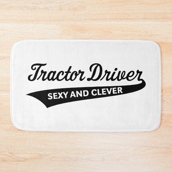 Item preview, Tractor Driver – Sexy And Clever (Farmer / Black) designed and sold by MrFaulbaum.