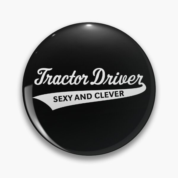 Item preview, Tractor Driver – Sexy And Clever (Farmer / White) designed and sold by MrFaulbaum.