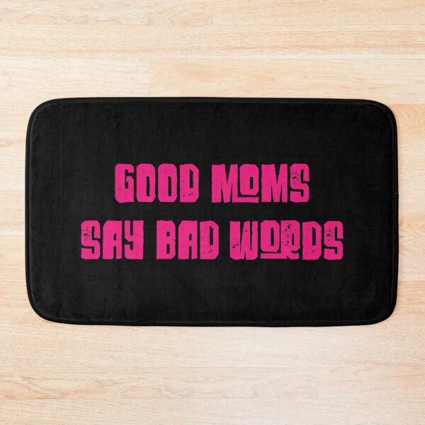 Item preview, Good Moms Say Bad Words - Funny Vintage Pink Text designed and sold by Whimsical  Thinker.