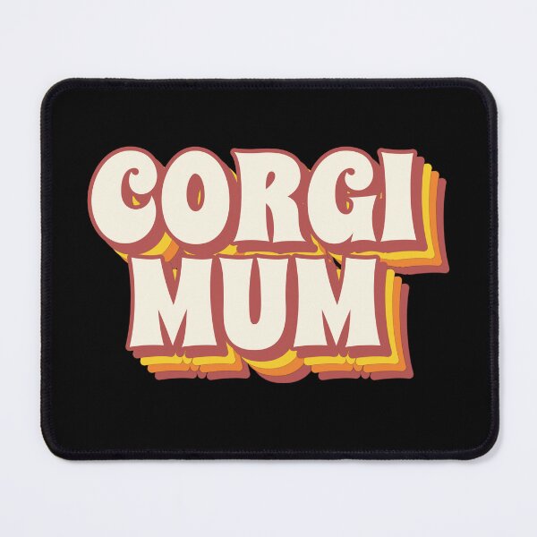 Item preview, Corgi Mum designed and sold by PetSafari.