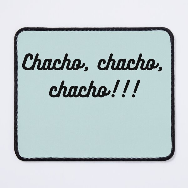 Item preview, Chacho, chacho, chacho!!! designed and sold by coffeeflavour.