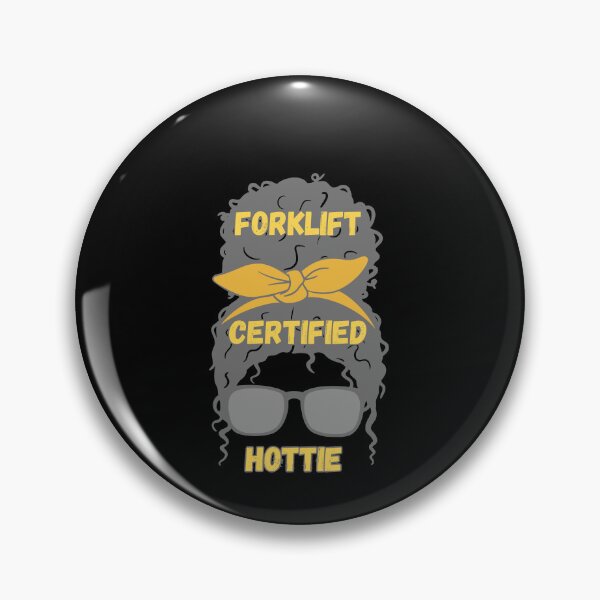 Artikelvorschau, Gabelstapler-zertifiziertes Hottie entworfen und verkauft von engraphica.