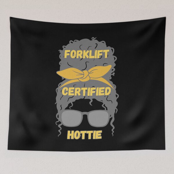 Item preview, Forklift Certified Hottie designed and sold by engraphica.