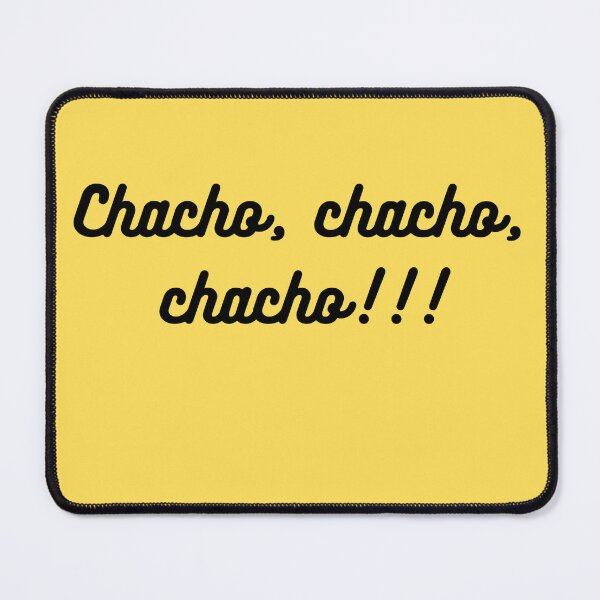 Item preview, Chacho, chacho, chacho!!! designed and sold by coffeeflavour.