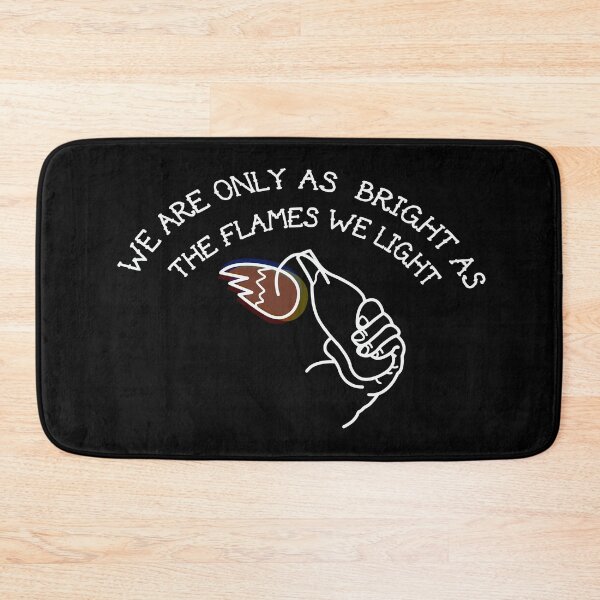 Item preview, We are only as bright as the flames be light designed and sold by remerasnerdas.