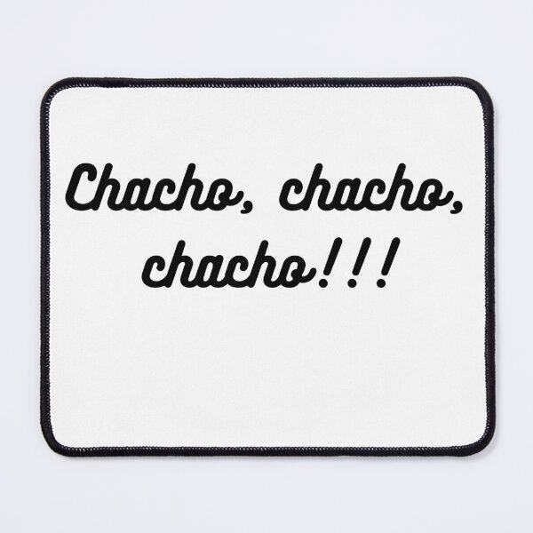 Item preview, Chacho, chacho, chacho!!! designed and sold by coffeeflavour.