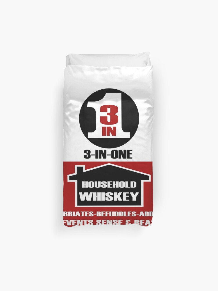 3 In 1 Household Whiskey Duvet Cover By Riffraffmakes Redbubble