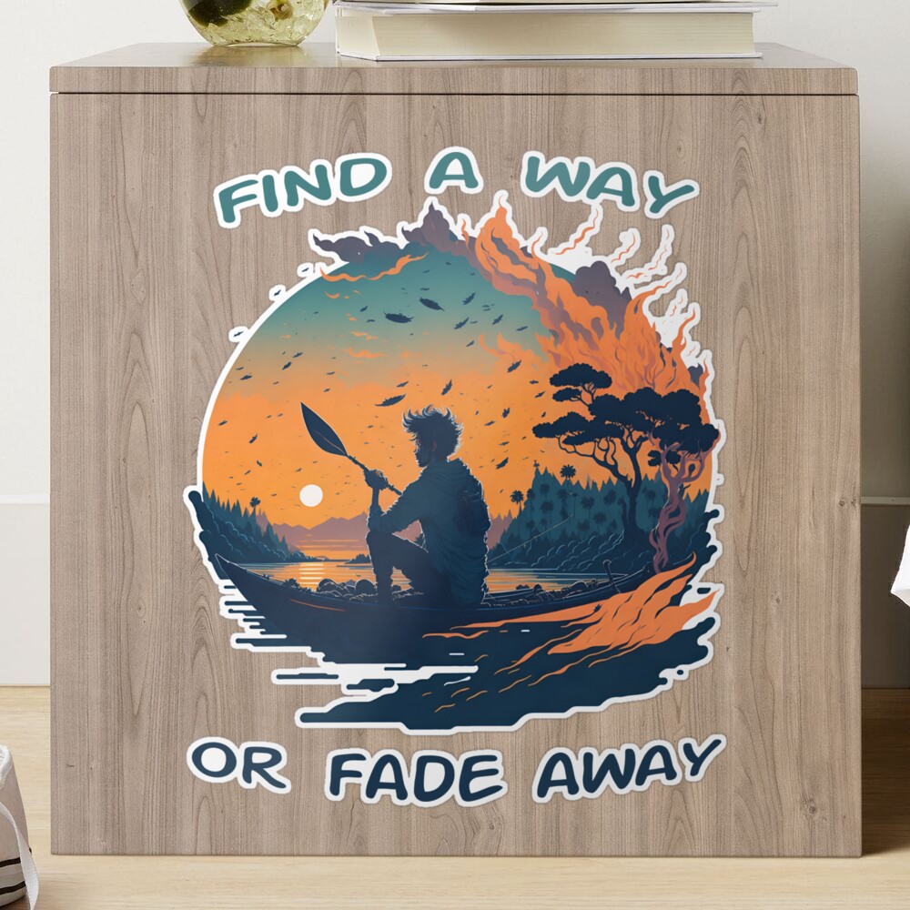 Find a Way or Fade Away Kayak Fishing Sunset T-Shirt Design | Sticker