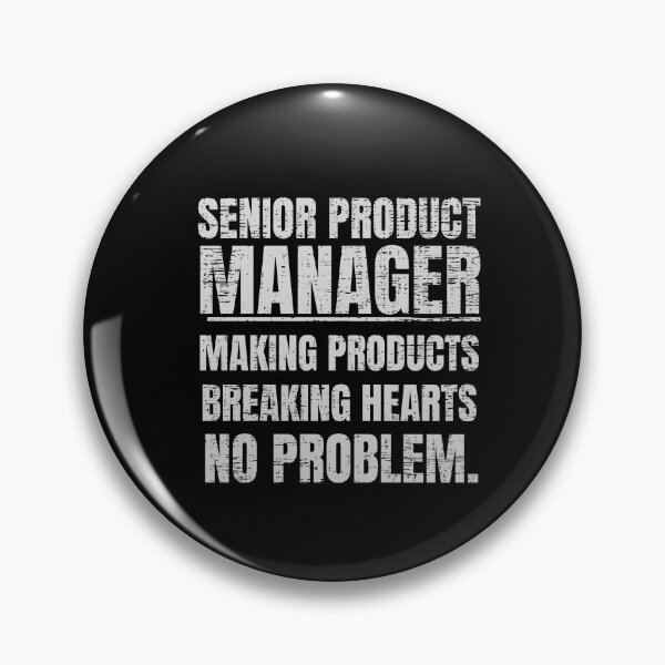 Item preview, Senior Product Manager  designed and sold by engraphica.